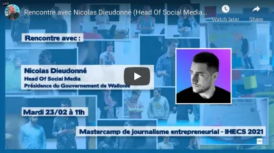 Rencontre avec Nicolas Dieudonné (Head Of Social Media - Présidence du Gouvernement de Wallonie)