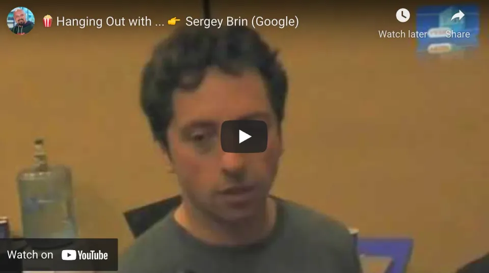 Rencontre avec Sergey Brin (Google)